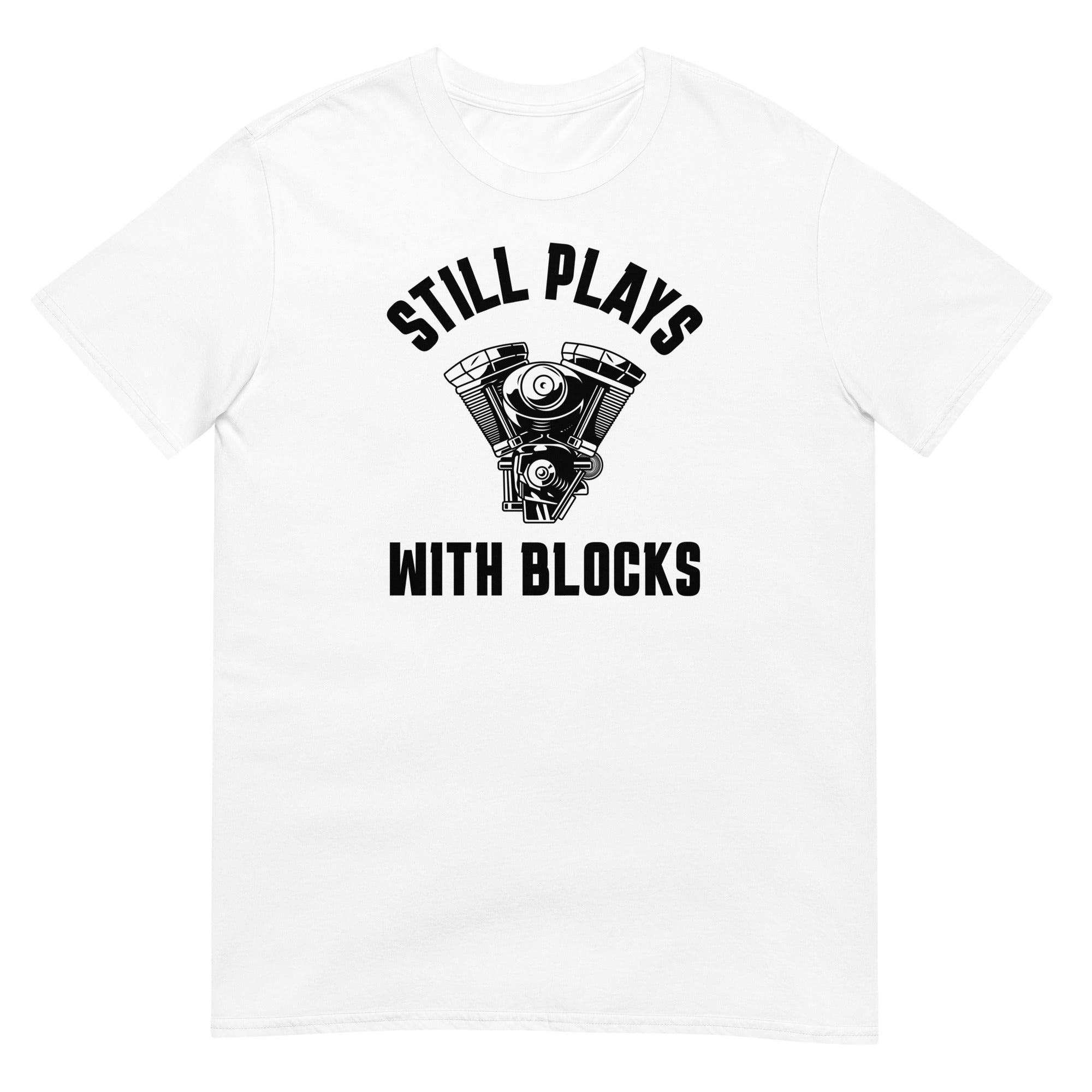 Still Plays With Blocks Short-Sleeve Unisex T-Shirt