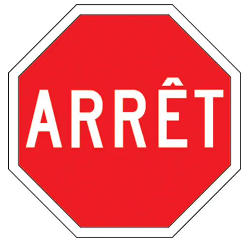 "Arrêt" Traffic Sign, 24" x 24", Aluminum, French